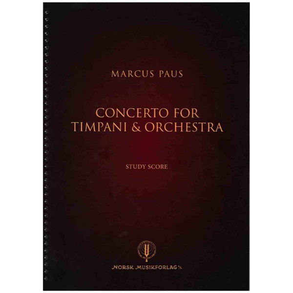 Concerto for Timpani & Orchestra, Marcus Paus. Studyscore