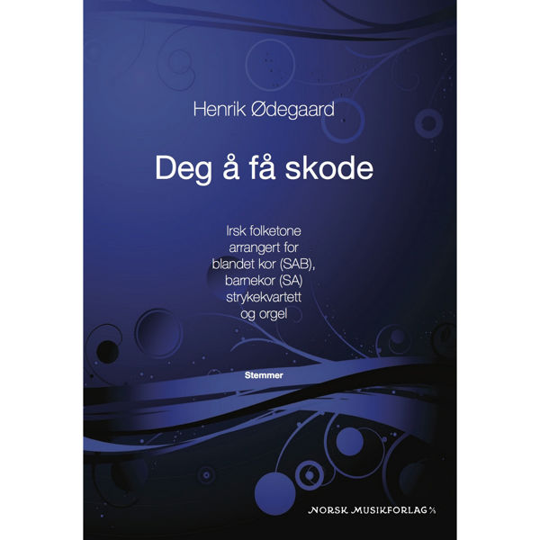 Deg å få skode, Henrik Ødegaard, for kor (Stemmer)