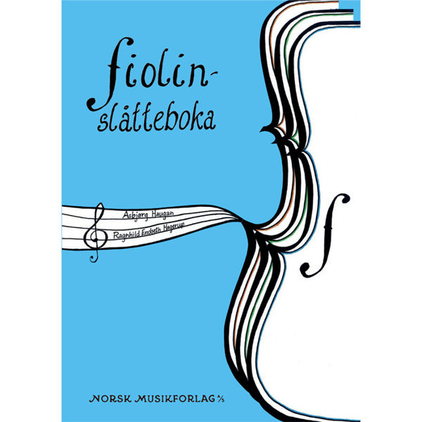 Fiolin-slåtteboka, Asbjørn Haugen og Ragnhild Endseth Hagerup