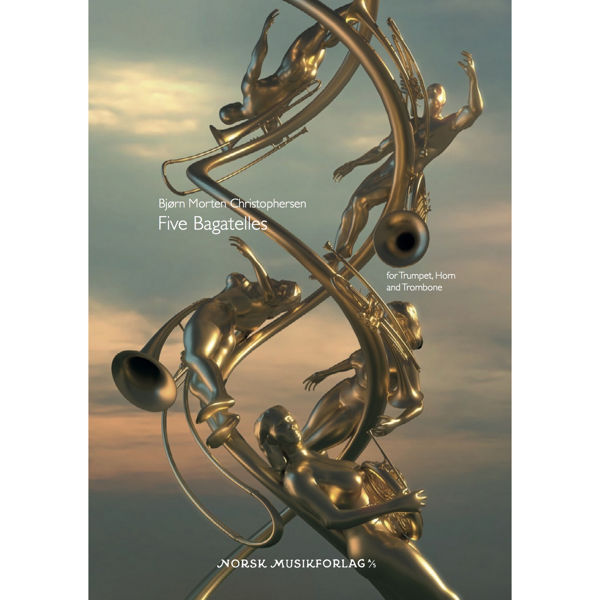 Five Bagatelles for brass quintet, Bjørn Morten Christophersen