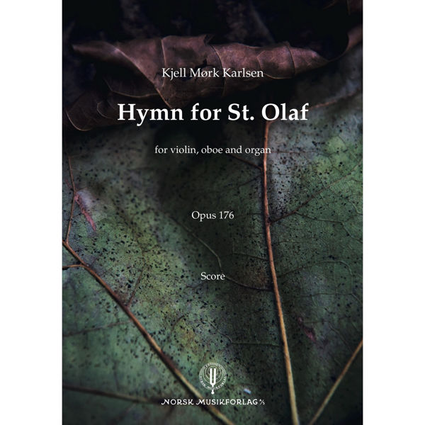 Hymn for St. Olaf, Kjell Mørk Karlsen - fiolin, obo, orgel