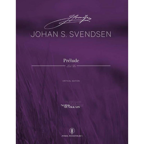 Prelude  JSV 95  Johan S. Svendsen. Critical Edition Score