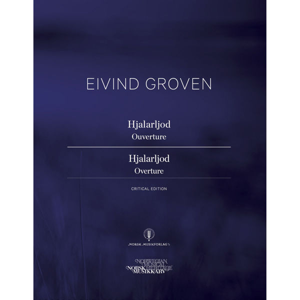 Hjalarljod Eivind Groven. Critical Edition Score