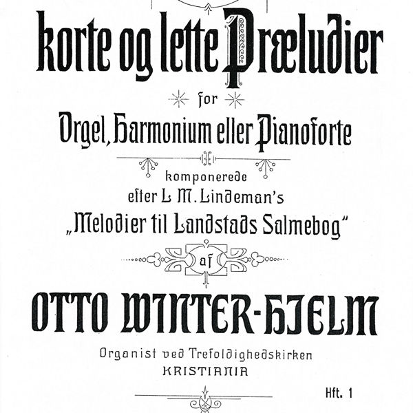 86 Korte Og Lette Præludier -1, Otto Winter-Hjelm - Orgel  -Særtrykk