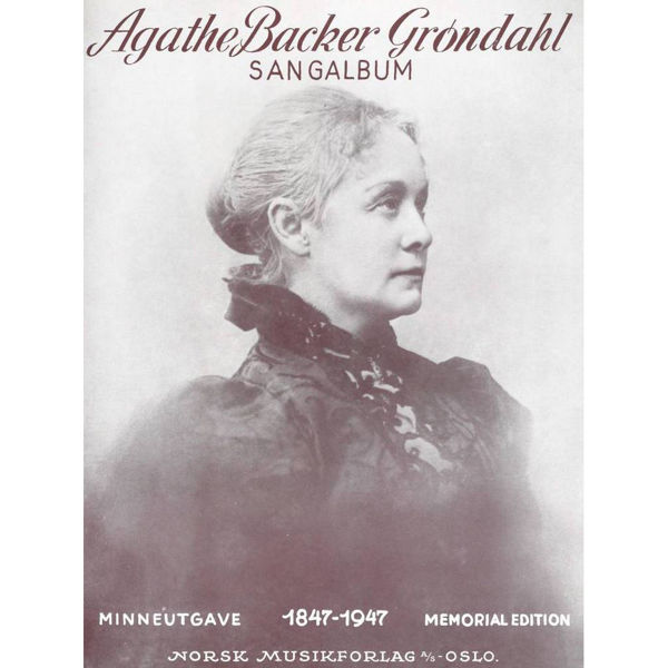 Sangalbum, Agathe Backer Grøndahl - Vokal/Piano