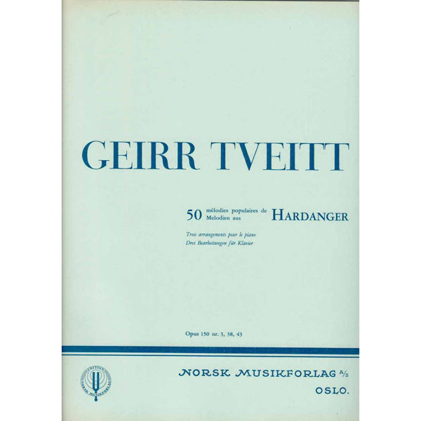 50 Folketonar Frå Hardanger Nr 3, 38, 43, Geirr Tveitt - Piano
