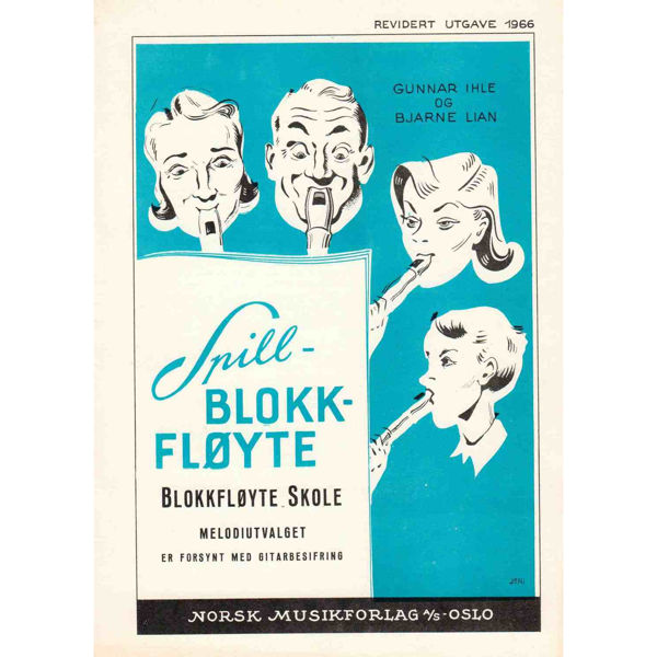 Spill Blokkfløyte, Blokkfløyteskole. Gunnar Ihle/Bjarne Lian