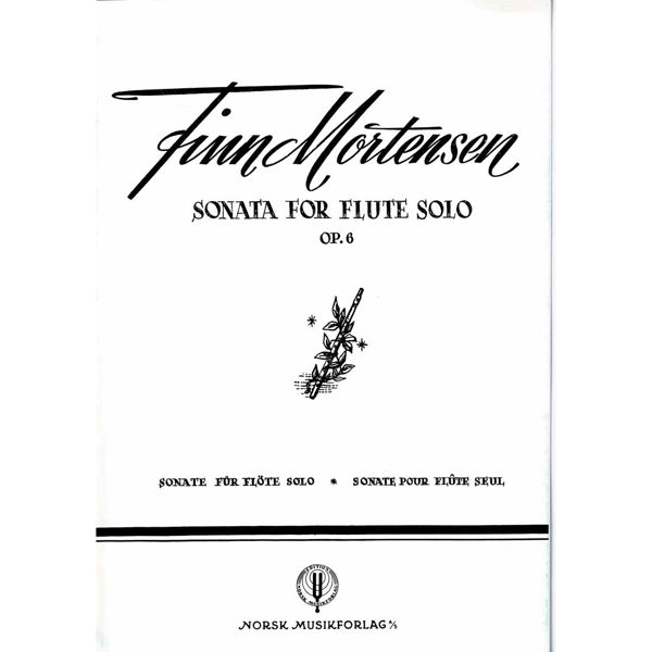 Sonata For Flute Solo  Op.6, Finn Mortensen - Fløyte Solo