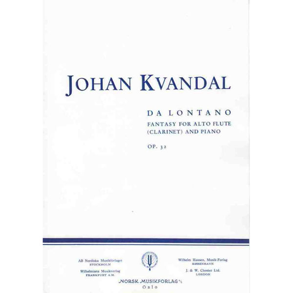 Da Lontano  Op.32, Johan Kvandal - Fantasy for Altfløyte (eller Klarinett) og Piano
