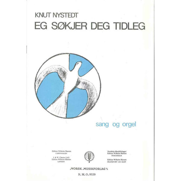 Eg Søkjer Deg Tidleg, Knut Nystedt - Sang, Orgel Sang/Voice, orgel