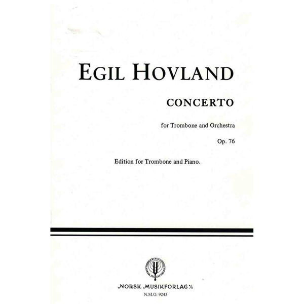 Concerto For Trombone and Orchestra. Op.76, Egil Hovland (ed. Trb/Piano)
