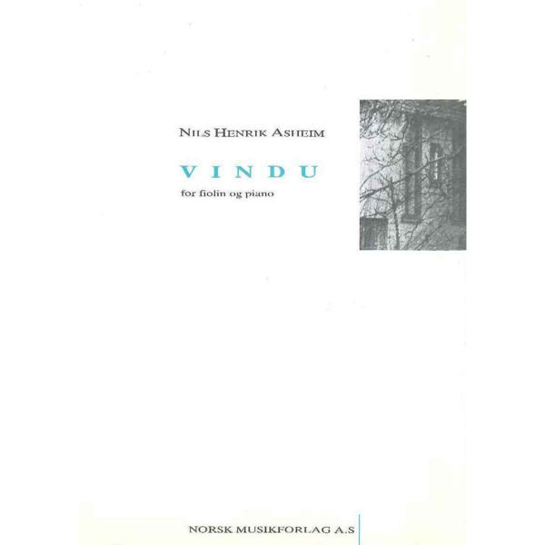 Vindu, Nils Henrik Asheim - Fiolin, Piano