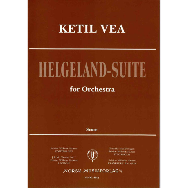 Helgelandssuite For Orchestra, Ketil Vea - Orkester Partitur