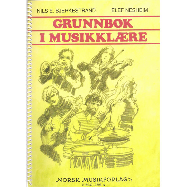 Grunnbok i musikklære - Bjerkestrand/Nesheim