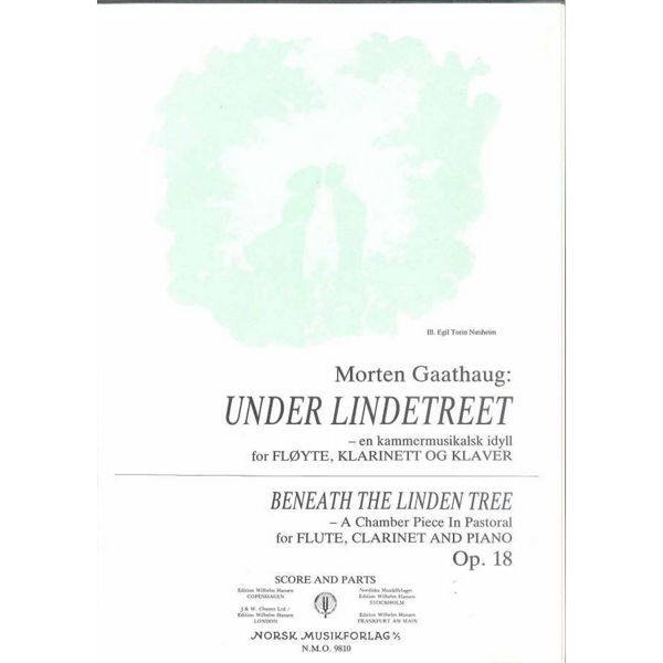Under Lindetreet  Op.18, Morten Gaathaug - Fl.,Klar.,Piano