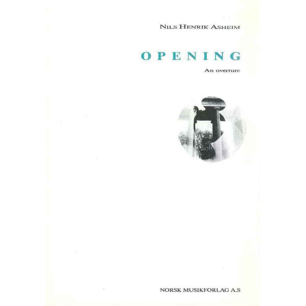 Opening, Nils Henrik Asheim - Orkester Partitur