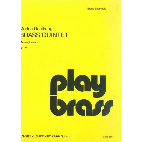 Brass Quintet  Op.25, Morten Gaathaug - Messingkvintett