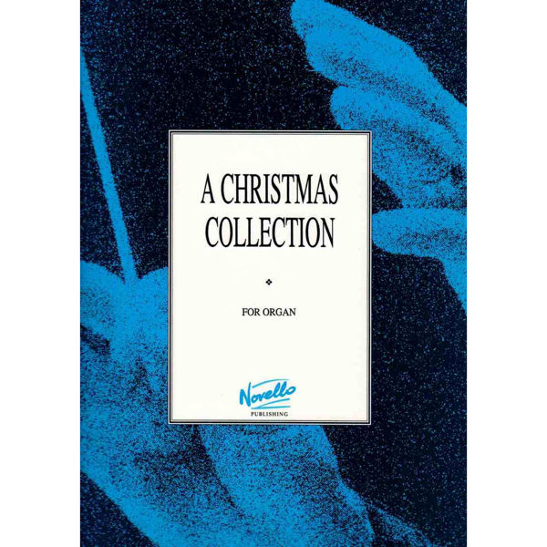 A Christmas Collection for Organ