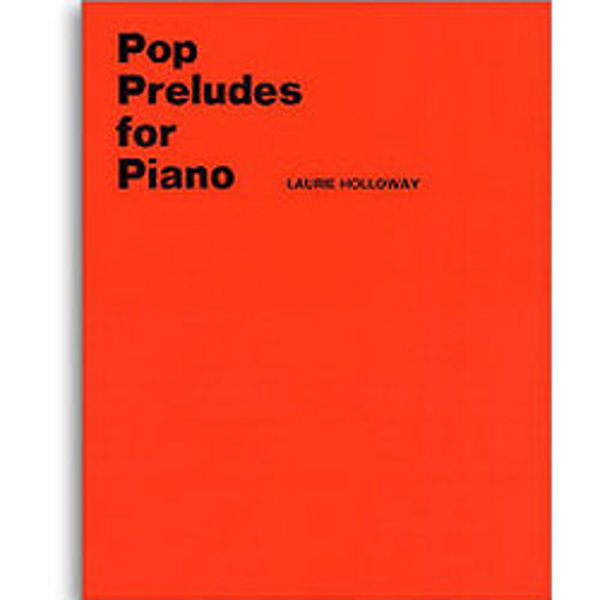 Holloway: Pop Preludes For Piano