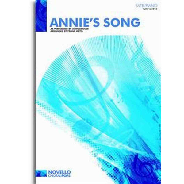 John Denver: Annie's Song (SATB/Piano)