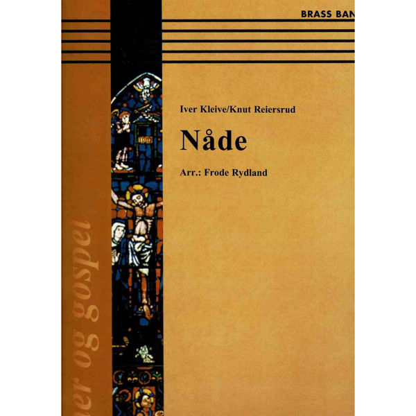 Nåde, Iver Kleive/Knut Reiersrud arr. Frode Rydland  - Brass Band