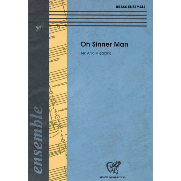 Oh Sinner Man, Arild Mjaaland - Messingensemble