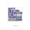 Kopprasch Sixty selected studies for Trombone 1