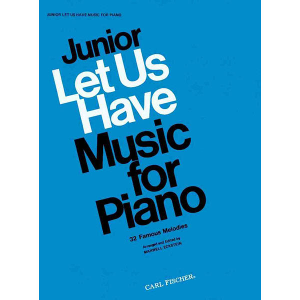 Junior Let Us Have Music For Piano