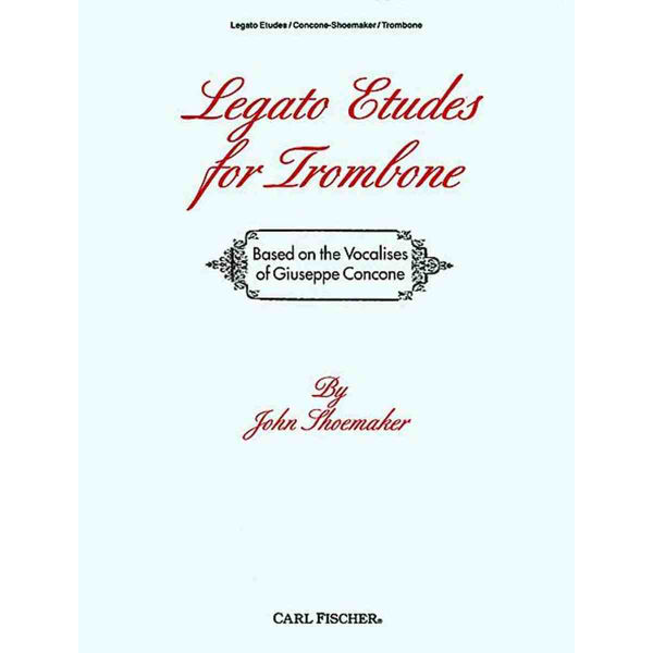 Legato Etudes for Trombone, Shoemaker, based on Concone Vocalises