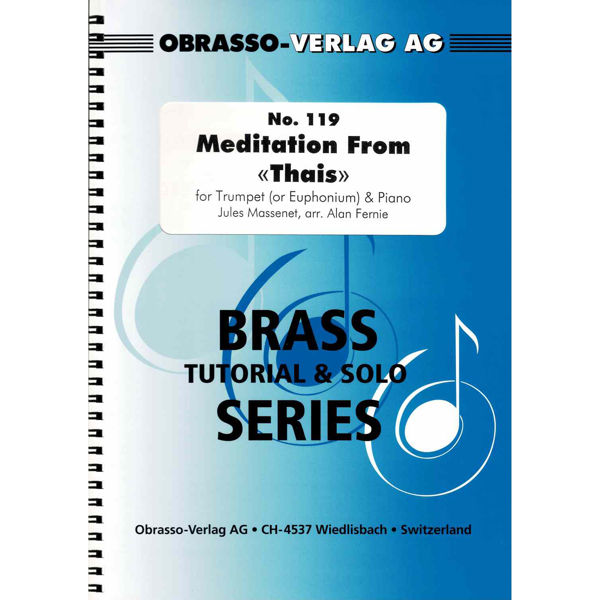 Meditation from Thais, for Trumpet (or Euph) & Piano. Jules Massenet arr Alan Fernie