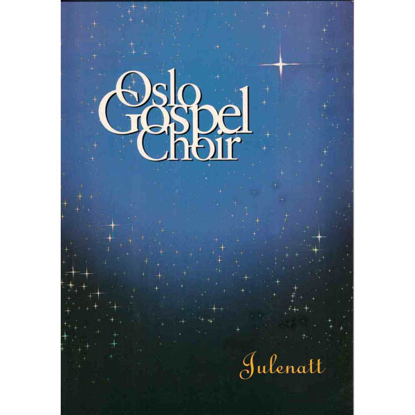 Julenatt, Oslo Gospel Choir Tore W. Aas - SATB m/besifring