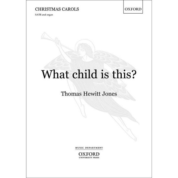 What Child Is This? - SATB and Organ or Chamber Orchestra - Thomas Hewitt Jones