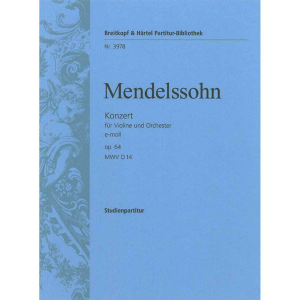 Violin Concerto in E minor MWV O 14 Op. 64. Mendelssohn. Partitur