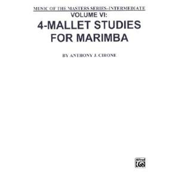 4-Mallet Studies For Marimba Vol.6, Anthony J. Cirone
