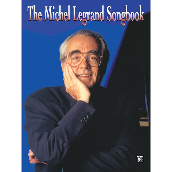 The Michel Legrand Songbook - Piano/Vokal/Gitar
