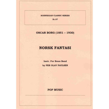 Norsk Fantasi, Oscar Borg. instr Per Olav Paulsen. Brass band