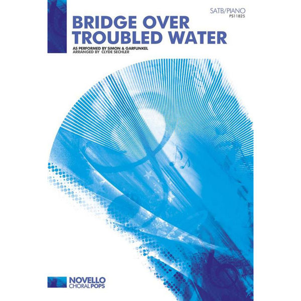 Bridge Over Troubled Water, SATB / Piano