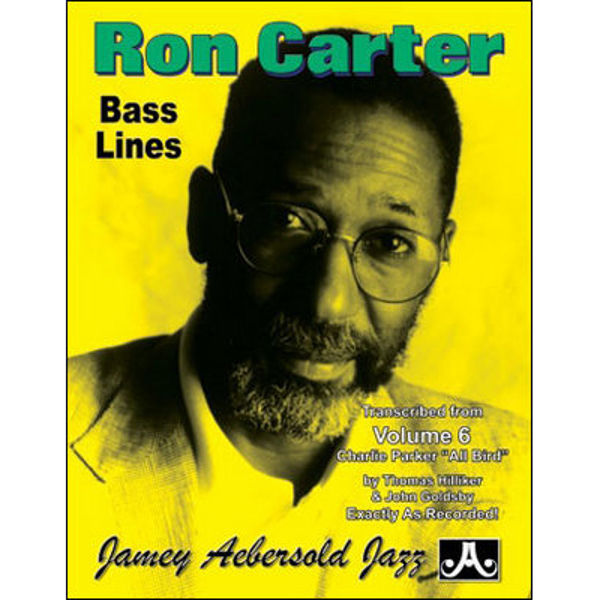 Ron Carter Bass Lines - Transcribed from Vol. 6 Charlie Parker All Bird. Aebersold