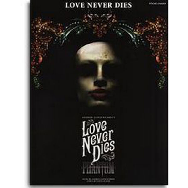 Love Never Dies - Piano/Vokal