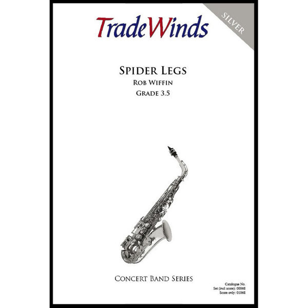 Spider Legs. Rob Wiffin. Concert Band