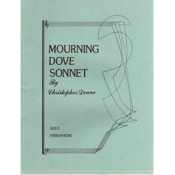 Mourning Dove Sonnet, Christopher Deane, Solo Vibraphone
