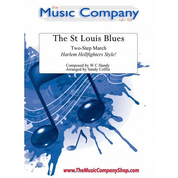 The St Louis Blues - Two-step March, W C Handy arr Sandy Coffin. Brass Band