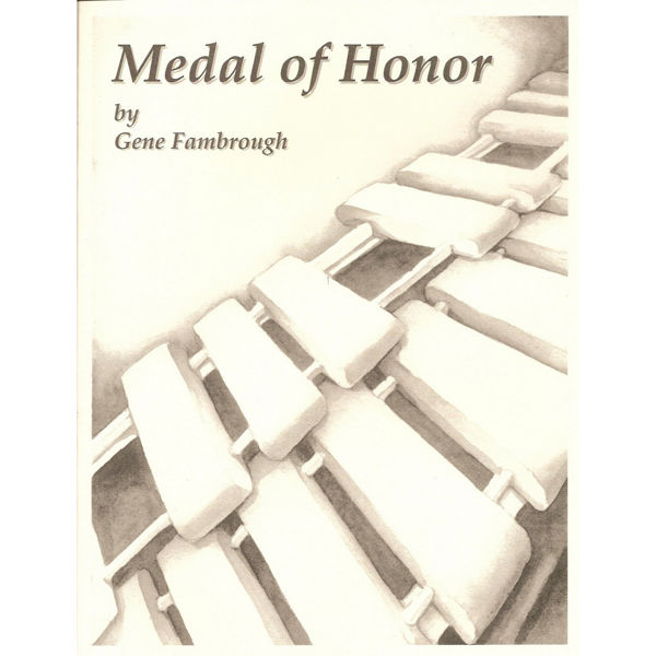 Medal Of Honor, Gene Fambrough, Solo Marimba