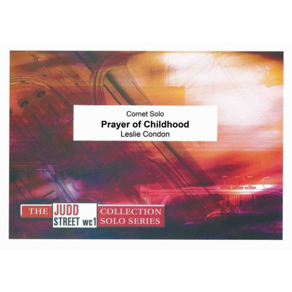 Prayer of Childhood, Leslie Condon Cornet Solo+Brass Band