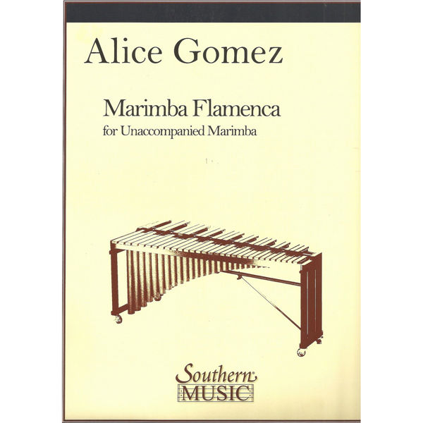 Marimba Flamenca, Alice Gomez. Marimba Unaccompanied