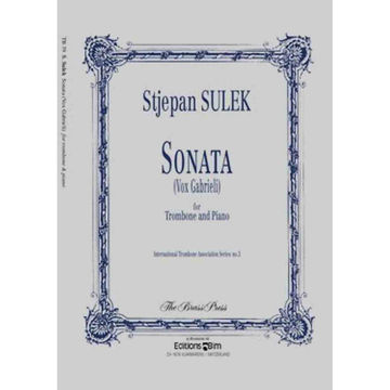 Sonata (Vox Gabrieli), Trombone and piano. Stjepan Sulek