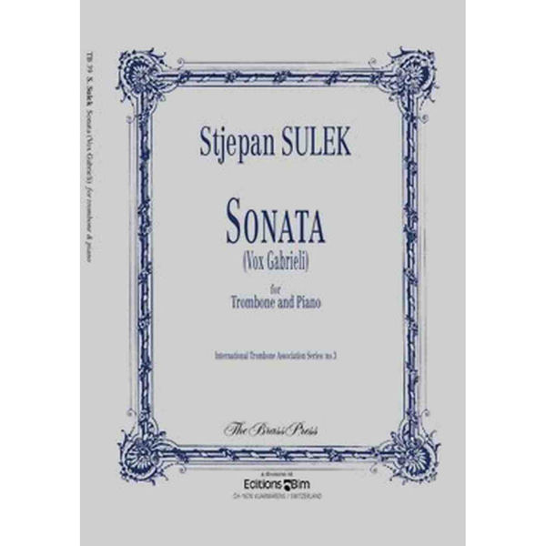 Sonata (Vox Gabrieli), Trombone and piano. Stjepan Sulek.
