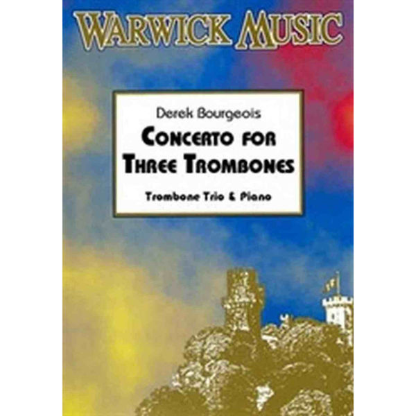 Bourgeois: Concerto for 3 Trombones (Solo/Percussion/Piano)
