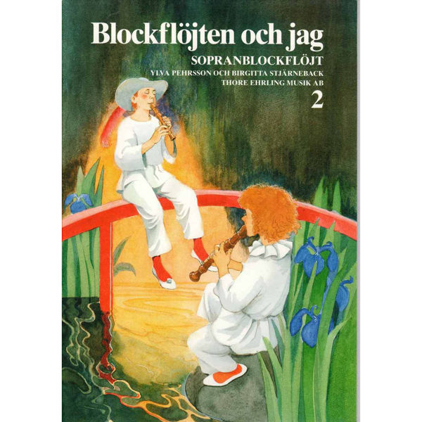 Blockfløjten och jag 2 Sopranblokkfløyte Pehrsson/Stjärneback