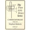 Carrickfergus, Euphonium/Trombone solo and Piano arr Stephen Roberts
